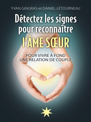 cover image of Détectez les signes pour reconnaître l'Âme soeur